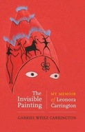 The Invisible Painting: My Memoir of Leonora