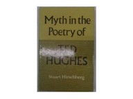 Myth in the Poetry of Ted Hughes - S.Hirschberg