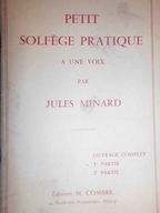 Petit solfege pratique a une voix par Jules Minard