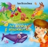 NA WYSPACH BERGAMUTACH, JAN BRZECHWA