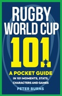 Rugby World Cup 101: A Pocket Guide in 101