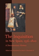 The Inquisition in New Spain, 1536-1820: A