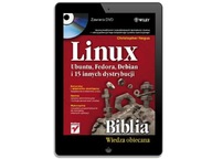 Linux. Biblia. Ubuntu, Fedora, Debian i 15 innych