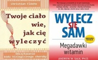 Wylecz się sam + Twoje ciało wie jak cię wyleczyć