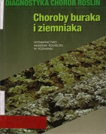 CHOROBY BURAKA I ZIEMNIAKA - ZOFIA FIEDOROW, ZBIGNIEW WEBER
