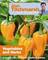 Alan Titchmarsh How to Garden: Vegetables and