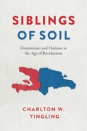 Siblings of Soil: Dominicans and Haitians in the