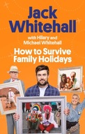 How to Survive Family Holidays: The hilarious