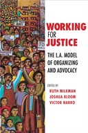 Working for Justice: The L.A. Model of Organizing