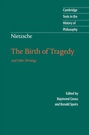 Nietzsche: The Birth of Tragedy and Other