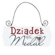 Drewniana tabliczka Dziadek na medal, Prezent z okazji na Dzień Dziadka