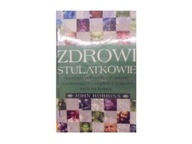 Zdrowi stulatkowie - John Robbins