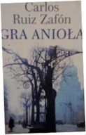 Gra anioła - Carlos Ruiz Zafon