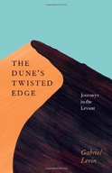 The Dune s Twisted Edge Levin Gabriel