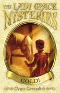 The Lady Grace Mysteries: Gold Cavendish Grace