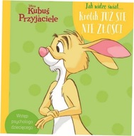 Jak widzę świat… Królik już się nie złości Disney