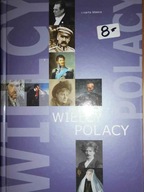 Wielcy Polacy - Praca zbiorowa