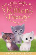 Holly Webb s Kitten Friends: Lost in the Snow,