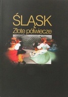 Śląsk złote półwiecze