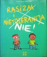 Rasizm i nietolerancja Nie