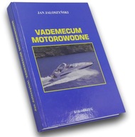 VADEMECUM MOTOROWODNE Jałoszyński Jan