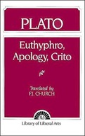 Plato: Euthyphro, Apology, Crito Church F.