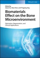 Biomaterials Effect on the Bone Microenvironment:
