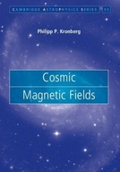 Cosmic Magnetic Fields Kronberg Philipp P.