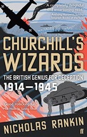 Churchill s Wizards: The British Genius for