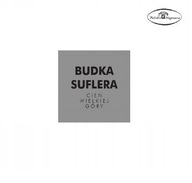 BUDKA SUFLERA - CIEŃ WIELKIEJ GÓRY (SACD)