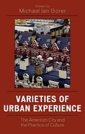 Varieties of Urban Experience: The American City