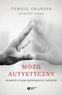 MÓZG AUTYSTYCZNY PODRÓŻ W GŁĄB NIEZWYKŁYCH UMYSŁÓW