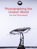 Photographing the Unseen World: Art and