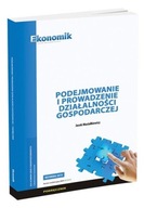 PODEJMOWANIE I PROW. DZIAŁALNOŚCI...Podr. Ekonomik