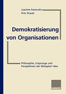 Demokratisierung von Organisationen: Philosophie,