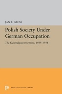 Polish Society Under German Occupation: The