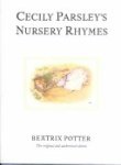 Cecily Parsley s Nursery Rhymes: The original and