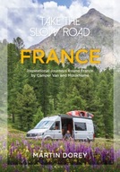 Take the Slow Road: France: Inspirational