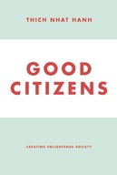 Good Citizens: Creating Enlightened Society Nhat