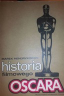 Historia filmowego Oscara - Marek Hendrykowski