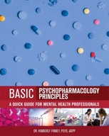 Basic Psychopharmacology Principles: A Quick
