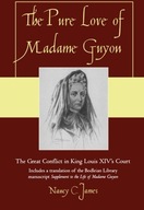 The Pure Love of Madame Guyon: The Great Conflict