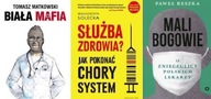 Biała mafia + Służba zdrowia + Mali bogowie