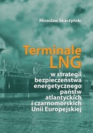 Terminale LNG w strategii bezpieczeństwa energetycznego państw atlantyckich