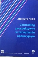 Controlling prospektywny w zarządzaniu operacyjnym