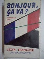 Bonjour ca va? 4 Jezyk francuski dla poczatkujacyc