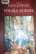 Polska - Europa - Jerzy Kłoczowski