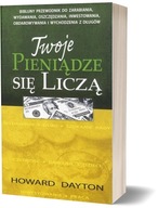 TWOJE PIENIĄDZE SIĘ LICZĄ - Howard Dayton