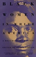 Black Women in White America: A Documentary