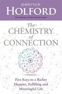 The Chemistry of Connection: Five Keys to a